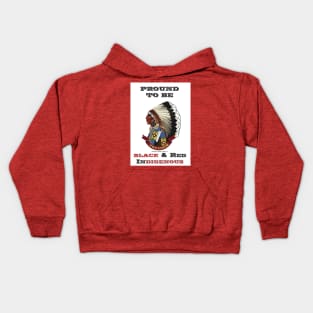 Proud To Be Black & Red Indigenous Kids Hoodie